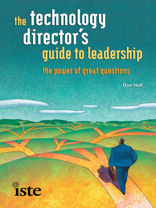 Title details for The Technology Director's Guide to Leadership by Don Hall - Available